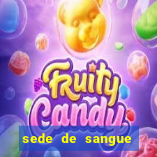 sede de sangue filme completo dublado